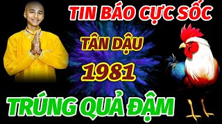 THẦN TÀI RÓT LỘC TẬN CỬA TRONG 60 NGÀY CUỐI NĂM TUỔI TÂN DẬU 1981 BẤT NGỜ NỔ LỘC TRÚNG ĐẬM CỰC GIÀU [upl. by Erdne201]