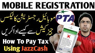 How to Pay PTA Mobile Registraion Tax Using JazzCash PTA Mobile Registraion Latest News HSTECHTUBE [upl. by Ahsemat]