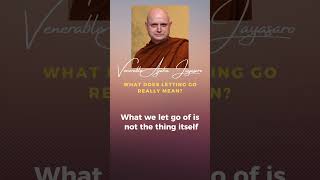 What Does Letting Go Really Mean  Ajahn Jayasaro dhamma [upl. by Belldame]