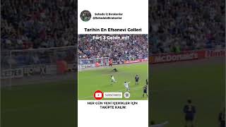 Tarihin En Efsanevi Golleri Part2 keşfet shorts football edit futbol [upl. by Dew]