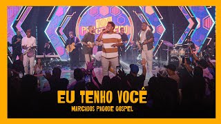 Eu Tenho Você  Marcados Pagode Gospel Clipe [upl. by Adelaida395]