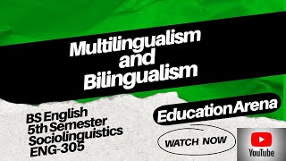 Multilingualism And Bilingualism Explained In Urdu  Sociolinguistics  ENG305  5th Semester [upl. by Schuler]