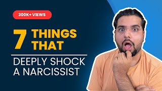 7 Things That Shock A Narcissist To Their Core [upl. by Hetti]