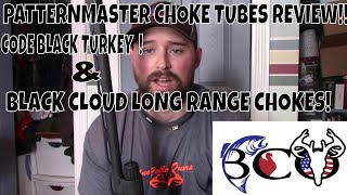 Pattern Master Code Black Turkey amp Black Cloud Full Choke Tubes [upl. by Mort634]