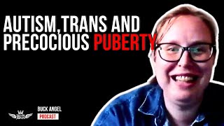 Autism Trans and Precocious Puberty [upl. by Semadar]