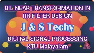 BILINEAR TRANSFORMATIONDESIGN OF IIR FILTERDIGITAL SIGNAL PROCESSING KTU SYLLABUS Malayalam [upl. by Akiner]