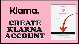 How to Sign Up Klarna Account 2024 Create Klarna Account [upl. by Sair]