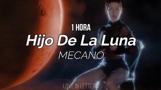 Mecano  Hijo De La Luna letra1HORA [upl. by Laaspere]