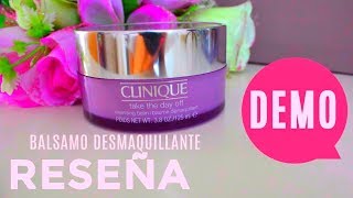 NOVEDAD CLINIQUE  RESEÑAREVIEW TAKE THE DAY OFF DESMAQUILLANTE DE OJOS Y ROSTRO EN BÁLSAMO [upl. by Noteek124]