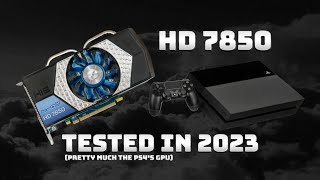 AMDs HD 7850 Tested In 2023  The PS4s GPU [upl. by Fadden]