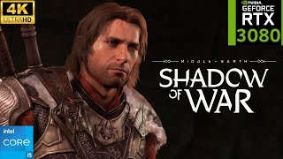 Middleearth Shadow of War  RTX 3080 10GB  i5 13500 4K Ultra Graphics Gameplay [upl. by Zel]