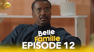 Série  Belle Famille  Saison 1  Episode 12 [upl. by Airegin805]