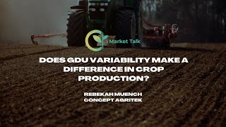 Does GDU Variability Make a Difference in Crop Production [upl. by Jeuz]