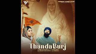 Thanda Burj Official Video  Baba Gulab Singh Ji  Salina Shelly  Parmish Verma Films [upl. by Assenna]