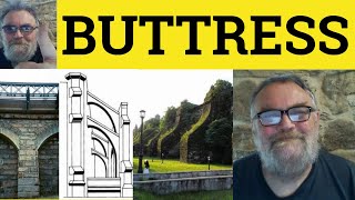 🔵 Buttress Meaning  Buttress Definition  Buttressed C2 Vocabulary  ESL British Pronunciation [upl. by Aivan784]