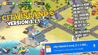 NEW UPDATE CITY ISLAND 6 MOD APK V311 UNLIMITED MONEY [upl. by Okiron]