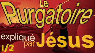 n°12  ✞ Le purgatoire expliqué par Jésus  Audio † Texte  Valtorta [upl. by Eninaej]