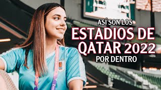 Recorrí los ESPECTACULARES ESTADIOS del MUNDIAL QATAR 2022 🇶🇦⚽️ [upl. by Onitsuj]