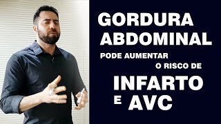 GORDURA ABDOMINAL PODE LEVAR AO INFARTO OU AVC [upl. by Atiz]