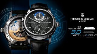 Frederique Constant  Hybrid Manufacture the Worlds First 30 Watch [upl. by Ginsburg]