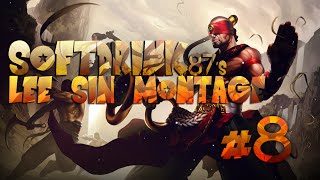 SoftDrink87s High Elo Lee Sin Montage 8  edited by Oxidator [upl. by Ivo]