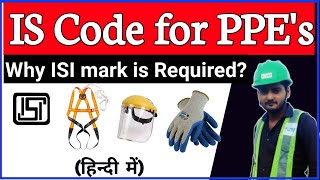 IS code for Safety PPEs  why ISI mark is required [upl. by Jariah680]