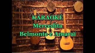 Karaoke Mercedita  Belmonte e Amaraí [upl. by Anitsud]