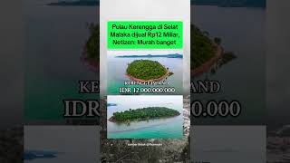 pulau kerengga di selat malaka dijual Rp12 miliar beritaterbaru [upl. by Drummond]