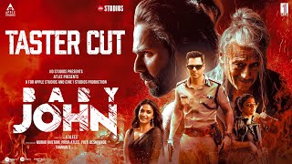 Baby John  Taster Cut  Atlee  Varun Dhawan Keerthy Suresh Wamiqa G Jackie Shroff  25th Dec [upl. by Aylmar]