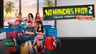 No Manches Frida 2 Paraíso Destruido 2019 Movie  Omar Chaparro Martha  Review And Facts [upl. by Neona]