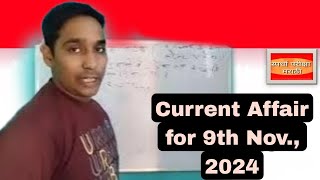 Today Current Affair for 9 November 2024 amp All Latest Competitive Exams [upl. by Desimone]