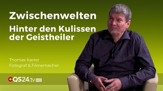 Kinofilm Zwischenwelten schaut hinter die Kulissen der Geistheiler  Naturmedizin  QS24 [upl. by Zoara]