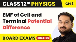 EMF of Cell and Terminal Potential Difference  Current Electricity  Class 12 Physics Chapter 3 [upl. by Tomlinson]