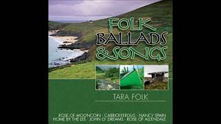 Tara Folk  Folk amp Irish Ballads irishballads [upl. by Ivetts379]