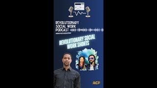 When Social Work and Politics Collide  Revolutionary Social Work Podcast [upl. by Pufahl]