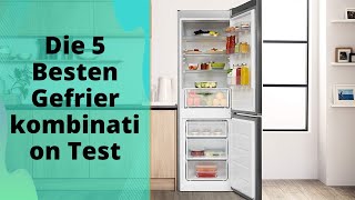 Die 5 Besten Gefrierkombination Test [upl. by Jacquelin]