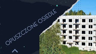 URBEX DZIKI DANIEL  OPUSZCZONE OSIEDLE [upl. by Senior52]