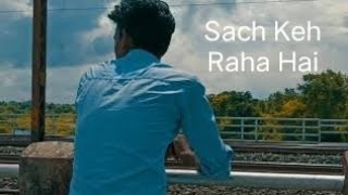 B Praak  Sach Keh Raha Hai  Lyrical Video  Cover Song  Recreation  RHTDM Rabi Bhuiya [upl. by Phaidra526]