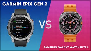 Garmin Epix Gen 2 vs Samsung Galaxy Watch Ultra Comparison [upl. by Ibib]