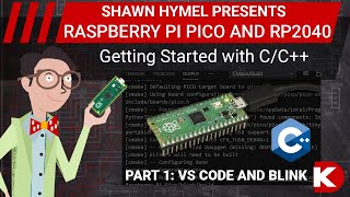 Intro to Raspberry Pi Pico and RP2040  CC Part 1 VS Code and Blink  DigiKey Electronics [upl. by Niletac809]