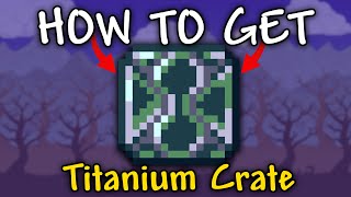 How to Get Titanium Crates in Terraria  Titanium Crates terraria [upl. by Reginauld]