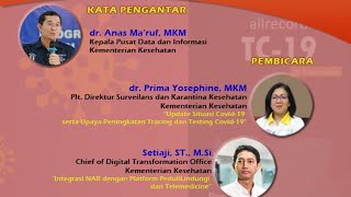 Peningkatan Pencatatan dan Pelaporan C19 ke NAR serta Integrasi dengan PL dan Telemedicine [upl. by Aneri]