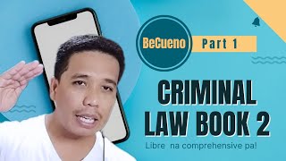 Criminal Law Book 2 Part 1 [upl. by Streeto]