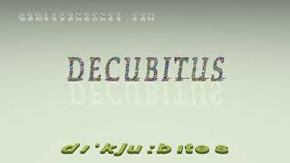 decubitus  pronunciation  Examples in sentences and phrases [upl. by Paynter158]