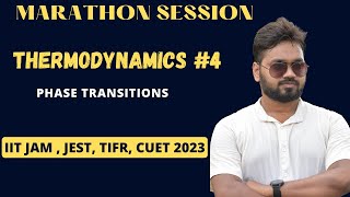 Thermodynamics4  Marathon Session Phase Transitions  IIT JAM 2023 [upl. by Dorris]