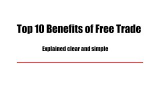 Benefits of Free Trade [upl. by Verene]