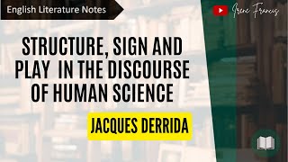 Structure Sign and Play In the Discourse of Human Sciences Jacques Derrida  IRENE FRANCIS [upl. by Huberto]