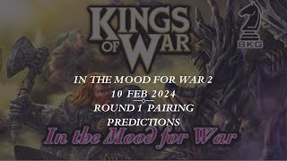 Kings of War  In the Mood For Love 2  Round 1 Predictions [upl. by Ecniuq]