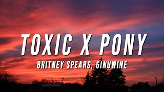 Britney Spears Ginuwine  Toxic X Pony TikTok Mashup Lyrics [upl. by Marrilee]