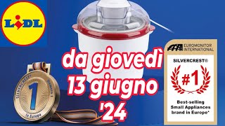 Volantino LIDL dal 13 giugno 24  SILVERCREST  ERNESTO volantinolidl silvercrest [upl. by Larson]